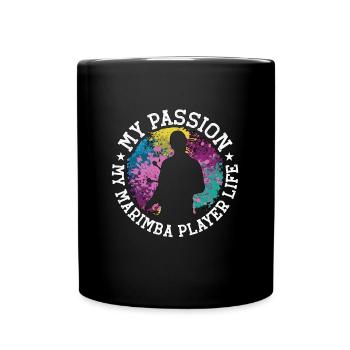 Marimba Player My Passion My Percussion Instrument - Tasse einfarbig - Schwarz - Vorne