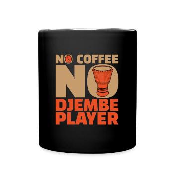 Djembe Player No Coffee No Drummer Coffee Lover - Full Colour Mug - black - Front