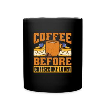 Cheesecake Lover Coffee Pastry Chef Coffee Lover - Tasse einfarbig - Schwarz - Vorne