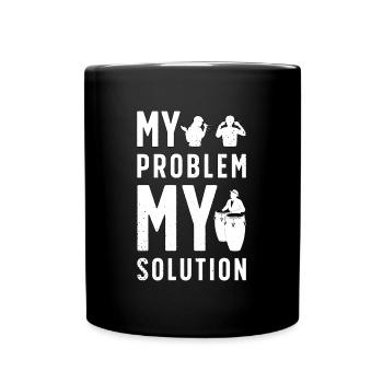 Conga Player My Problem My Pictogram Dad Drummer - Tasse einfarbig - Schwarz - Vorne