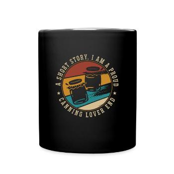 Amateur de conserves Une histoire courte Je suis un fier conserveur - Mug uni - noir - Devant