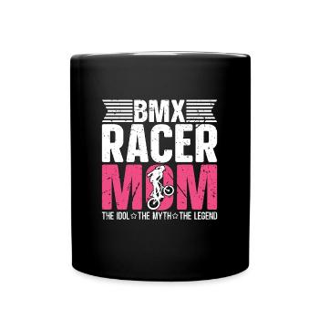 BMX Racer Mom The Idol The Myth The Bike Racing - Tasse einfarbig - Schwarz - Vorne