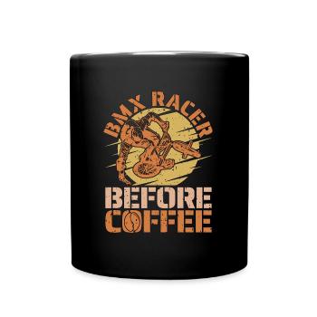 BMX Racer Before Coffee Bike Racing Coffee Lover - Full Colour Mug - black - Front