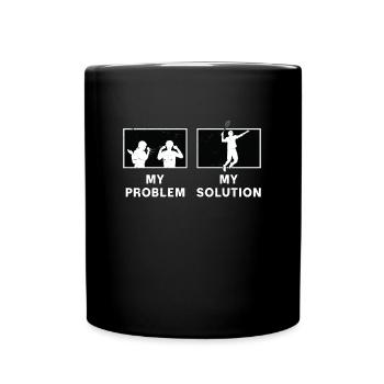 Badminton Player My Problem My Pictogram Dad Mom - Full Colour Mug - black - Front