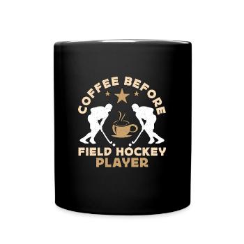 Field Hockey Player Coffee Goalkeeper Coffee Lover - Tasse einfarbig - Schwarz - Vorne