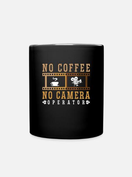 Camera Operator No Coffee No Camera Coffee Lover - Full Colour Mug - black