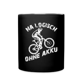 Logisch fahre ich Fahrrad ohne Akku und ohne Motor - Tasse einfarbig - Schwarz - Vorne
