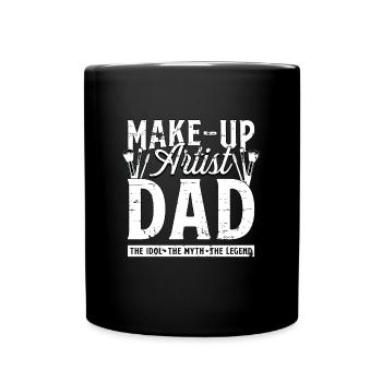Make-Up Artist Dad The Idol The Myth Beautician - Full Colour Mug - black - Front
