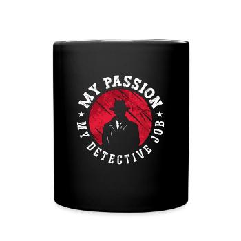 Détective Ma Passion Mon Métier de Détective Enquêteur - Mug uni - noir - Devant