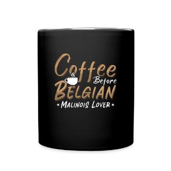 Belgian Malinois Lover Coffee Canine Coffee Lover - Full Colour Mug - black - Front
