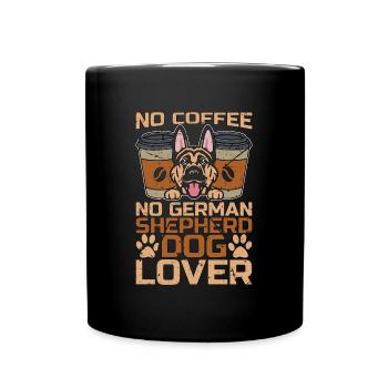 German Shepherd Dog No Coffee No Pet Coffee Lover - Full Colour Mug - black - Front