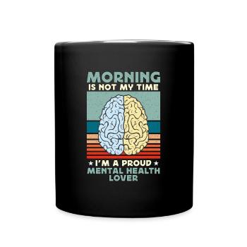 La matinée de la santé mentale n’est pas mon heure Soins de santé - Mug uni - noir - Devant