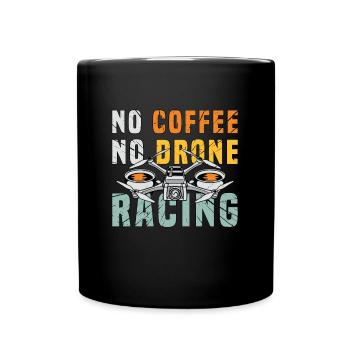 Amateur de course de drones Pas de café Pas d’amateur de café de drone - Mug uni - noir - Devant