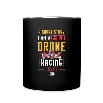 Amateur de courses de drones Une histoire courte Je suis pilote de drone - Mug uni - noir - Devant