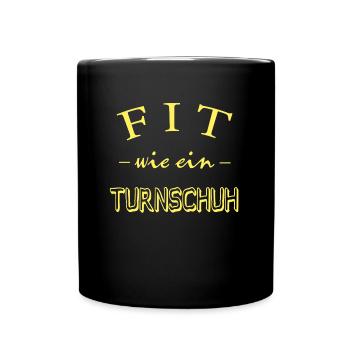 Fit wie ein Turnschuh, Spruch, Fitness - Tasse einfarbig - Schwarz - Vorne