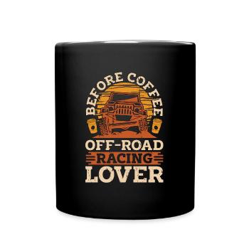 Off-Road Racing Lover Coffee Race Car Coffee Lover - Full Colour Mug - black - Front