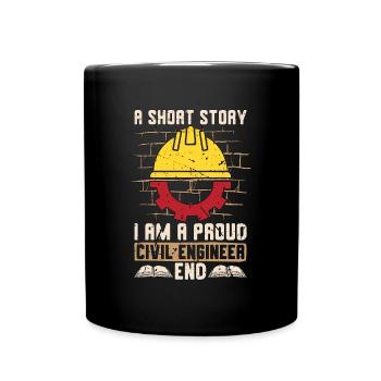 Civil Engineer A Short Story I Am A Contractor - Tasse einfarbig - Schwarz - Vorne