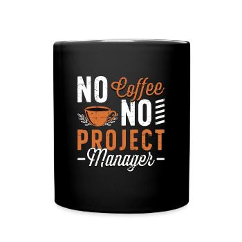Chef de projet Pas de café Pas de gestionnaire Amateur de café - Mug uni - noir - Devant