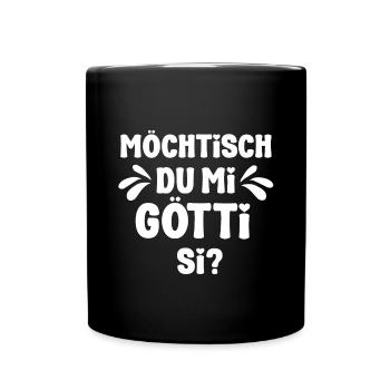 Götti fragen Patenonkel fragen Schweiz Lichtenstei - Tasse einfarbig - Schwarz - Vorne