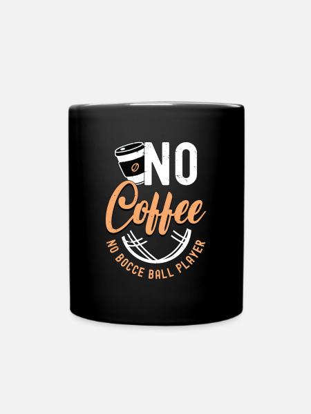 Joueur de pétanque Pas de café Pas d’amateur de café de pétanque - Mug uni - noir