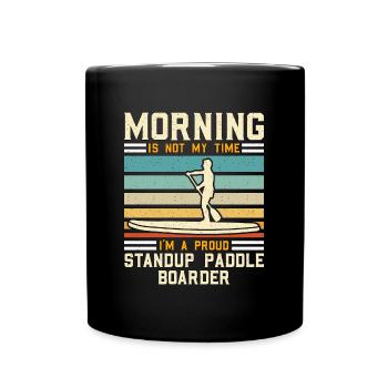 StandUp Paddle Boarder Morning Is Not Water Sport - Full Colour Mug - black - Front