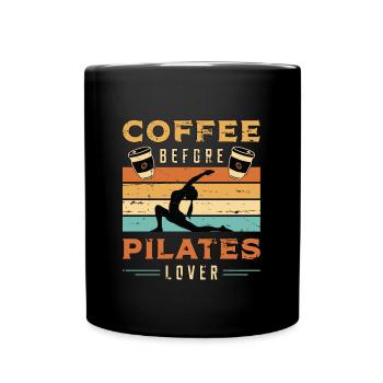 Pilates Lover Coffee Pilates Class Coffee Lover - Tasse einfarbig - Schwarz - Vorne