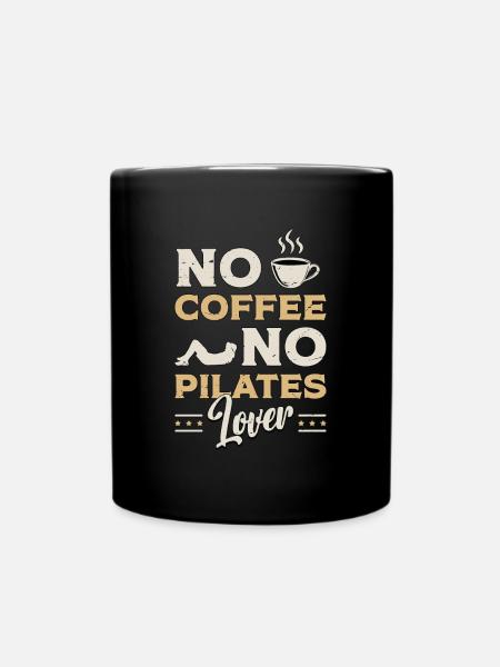 Pilates Lover No Coffee No Meditation Coffee Lover - Full Colour Mug - black