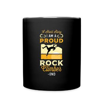 Rock Climber A Short Story I Am A Mountaineering - Tasse einfarbig - Schwarz - Vorne