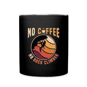 Rock Climber No Coffee No Climbing Coffee Lover - Full Colour Mug - black - Front