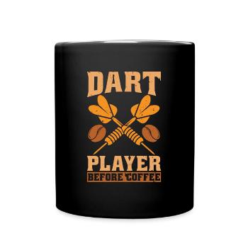 Dart Player Before Coffee Darting Coffee Lover - Tasse einfarbig - Schwarz - Vorne