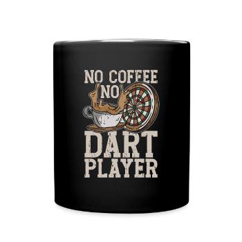 Dart Player No Coffee No Dart Playing Coffee Lover - Tasse einfarbig - Schwarz - Vorne