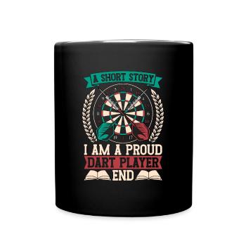 Dart Player A Short Story I Am A Proud Darts Lover - Tasse einfarbig - Schwarz - Vorne