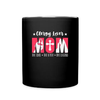 Clergy Lover Mom The Idol The Myth Loves Devotion - Full Colour Mug - black - Front