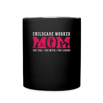 Childcare Worker Mom The Nursery School Teacher - Full Colour Mug - black - Front