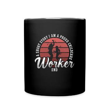 Childcare Worker A Short Story I Am Daycare Worker - Full Colour Mug - black - Front