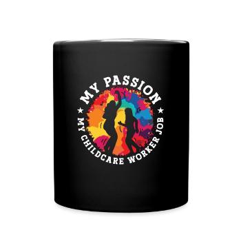 Childcare Worker My Passion My Daycare Provider - Full Colour Mug - black - Front