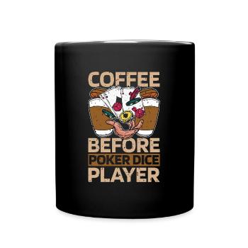 Poker Dice Player Coffee Card Game Coffee Lover - Tasse einfarbig - Schwarz - Vorne