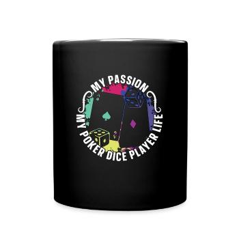 Poker Dice Player My Passion My Poker Card Game - Tasse einfarbig - Schwarz - Vorne