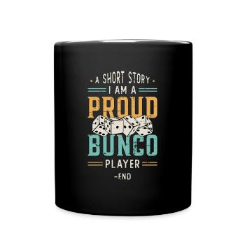 Bunco Player A Short Story I Am A Bunco Game Lover - Full Colour Mug - black - Front