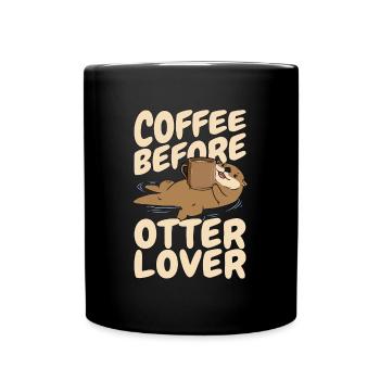 Otter Lover Coffee Animal Welfare Coffee Lover - Tasse einfarbig - Schwarz - Vorne