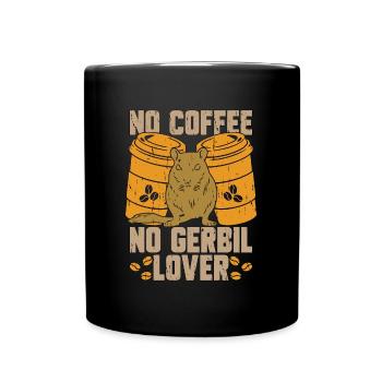Gerbil Lover No Coffee No Racing Rat Coffee Lover - Full Colour Mug - black - Front