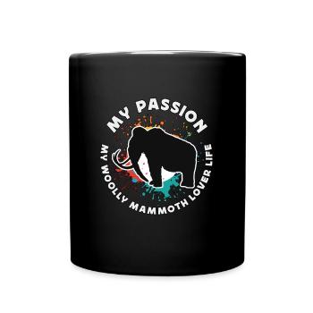 Woolly Mammoth Lover My Passion My Trunked Animals - Tasse einfarbig - Schwarz - Vorne