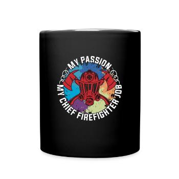 Chief Firefighter My Passion My Chief Fire Service - Tasse einfarbig - Schwarz - Vorne