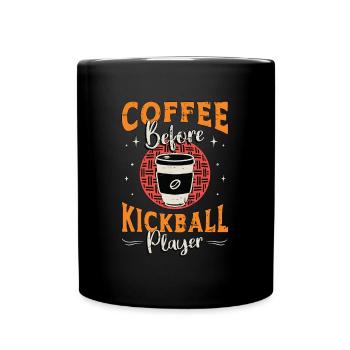 Kickball Player Coffee Kickball Coach Coffee Lover - Tasse einfarbig - Schwarz - Vorne