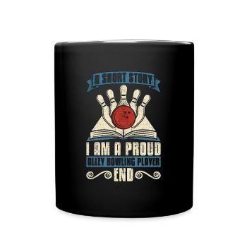 Alley Bowling Player A Short Story Bowling Player - Tasse einfarbig - Schwarz - Vorne