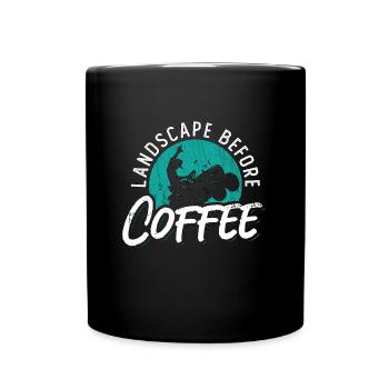 Landscaper Landscape Before Mowing Coffee Lover - Full Colour Mug - black - Front