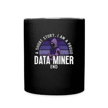 Data Miner A Short Story I Am A Proud Programmer - Tasse einfarbig - Schwarz - Vorne