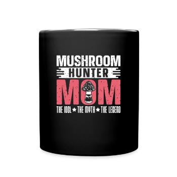 Chasseur de champignons Maman L’idole Le mythe Mycologue - Mug uni - noir - Devant