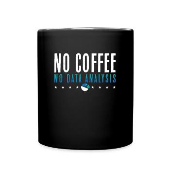 Data Analyst No Coffee No Programmer Coffee Lover - Tasse einfarbig - Schwarz - Vorne