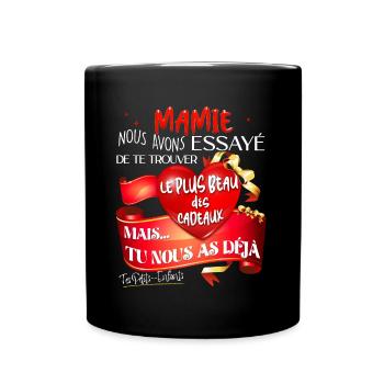 Mamie le Plus Beau Des Cadeaux - Mug uni - noir - Devant